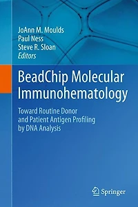 BeadChip Molecular Immunohematology: Toward Routine Donor and Patient Antigen Profiling by DNA Analysis