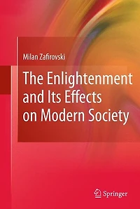 The Enlightenment and Its Effects on Modern Society