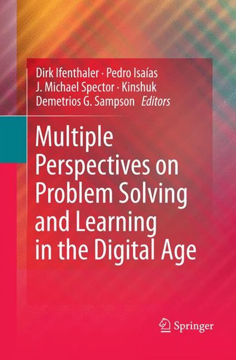 Multiple Perspectives on Problem Solving and Learning the Digital Age