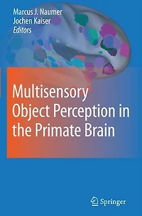 Multisensory Object Perception the Primate Brain