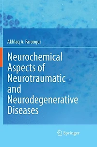 Neurochemical Aspects of Neurotraumatic and Neurodegenerative Diseases