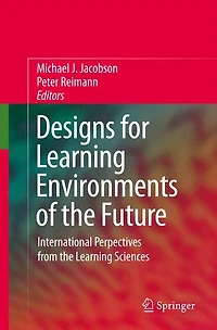 Designs for Learning Environments of the Future: International Perspectives from Sciences