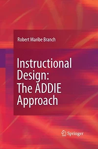 Instructional Design: The ADDIE Approach