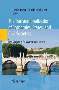 The Transnationalization of Economies, States, and Civil Societies: New Challenges for Governance Europe