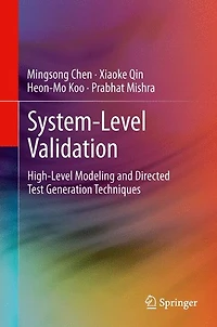 System-Level Validation: High-Level Modeling and Directed Test Generation Techniques