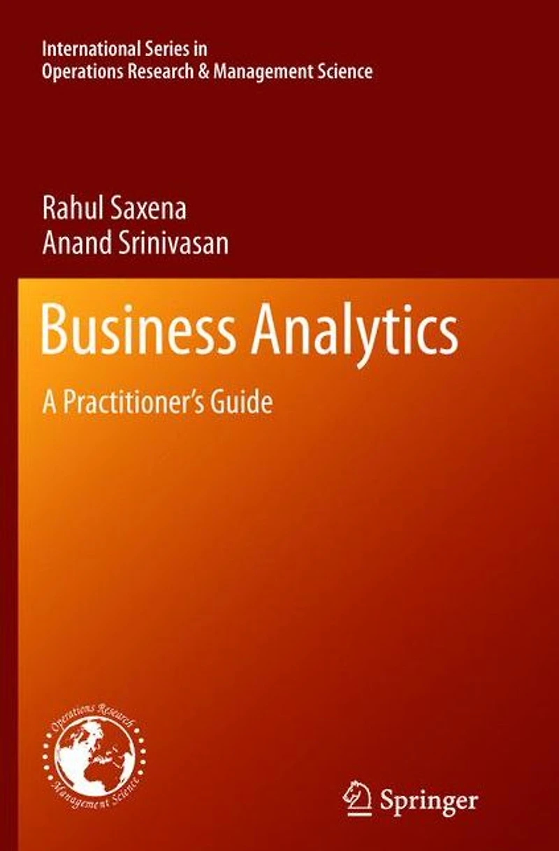 Business Analytics: A Practitioner's Guide