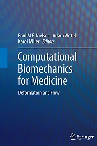 Computational Biomechanics for Medicine: Deformation and Flow