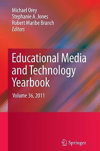 Educational Media and Technology Yearbook: Volume 36, 2011