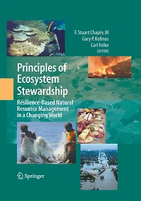 Principles of Ecosystem Stewardship: Resilience-Based Natural Resource Management a Changing World