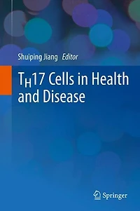 TH17 Cells Health and Disease