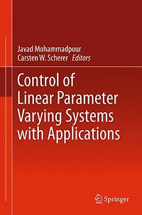 Control of Linear Parameter Varying Systems with Applications