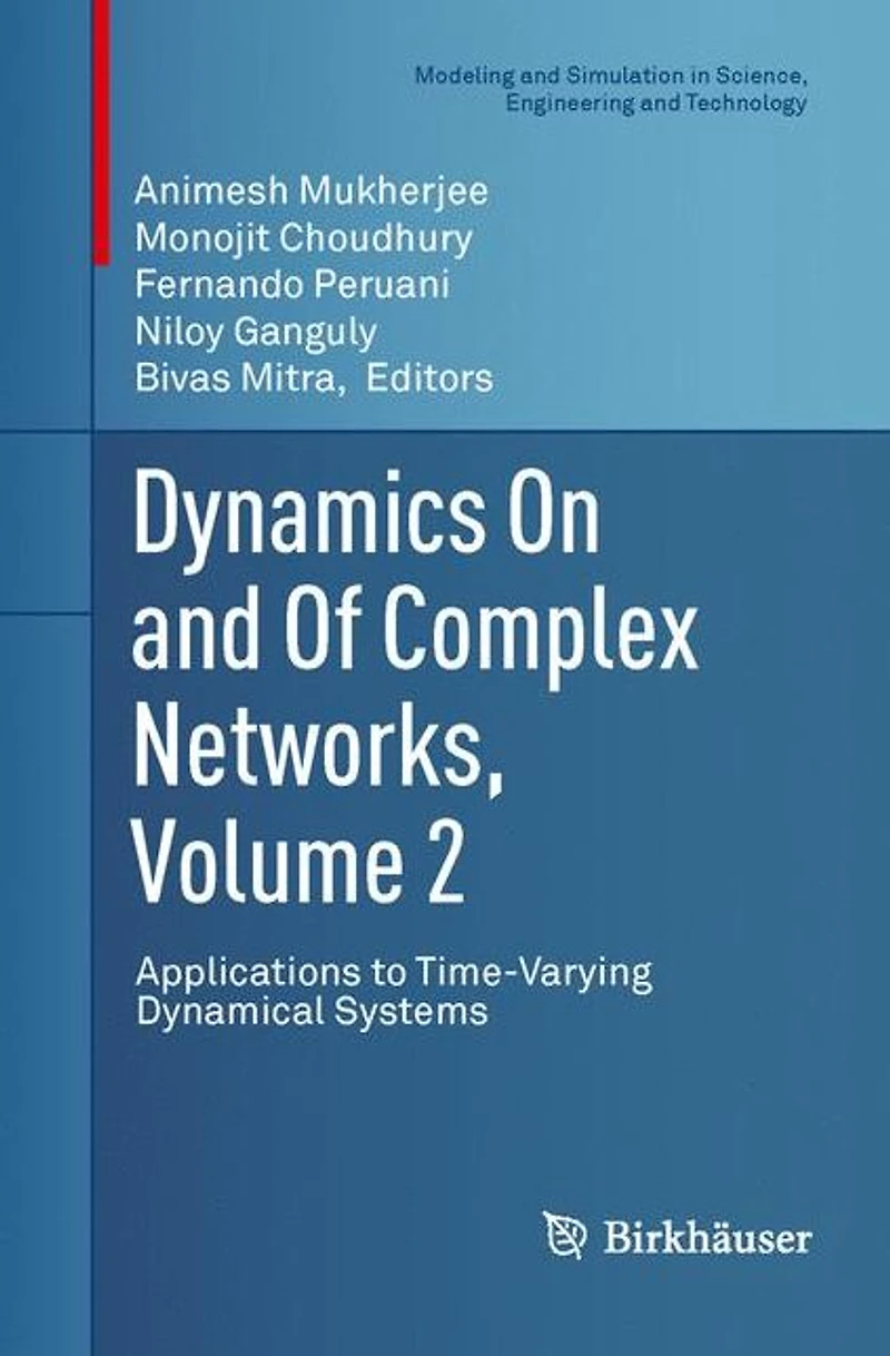 Dynamics On and Of Complex Networks, Volume 2: Applications to Time-Varying Dynamical Systems