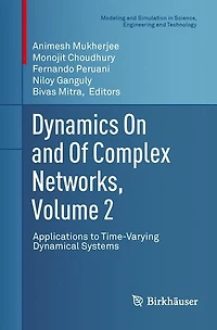 Dynamics On and Of Complex Networks, Volume 2: Applications to Time-Varying Dynamical Systems
