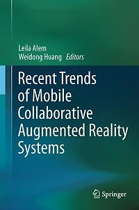 Recent Trends of Mobile Collaborative Augmented Reality Systems