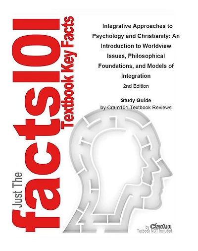 Integrative Approaches to Psychology and Christianity, An Introduction to Worldview Issues, Philosophical Foundations, and Models of Integration: Psychology, Psychology