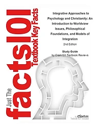Integrative Approaches to Psychology and Christianity, An Introduction to Worldview Issues, Philosophical Foundations, and Models of Integration: Psychology, Psychology