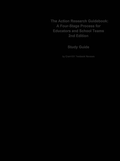 The Action Research Guidebook, A Four-Stage Process for Educators and School Teams: Statistics, Research methods