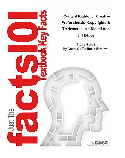 Content Rights for Creative Professionals, Copyrights and Trademarks in a Digital Age: Business, Management