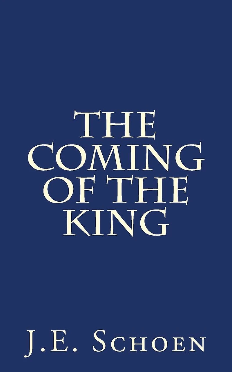 The Coming of the King