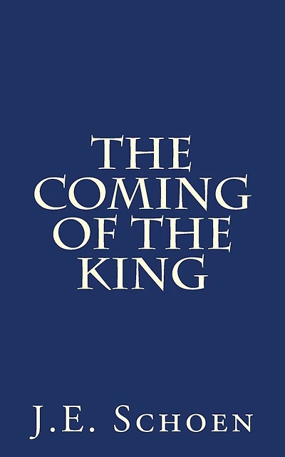 The Coming of the King