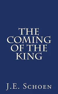 The Coming of the King