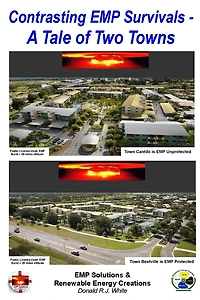 Contrast EMP Survivals - A Tale of Two Towns: This novel contrasts a cataclysmic Electromagnetic Pulse burst over two towns. Cantville, was EMP unprotected and faltered under a bare existence life while Farmville retained most of the pre-EMP event lifesty