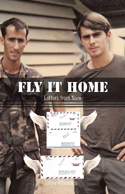 Fly It Home: Letters From Nam