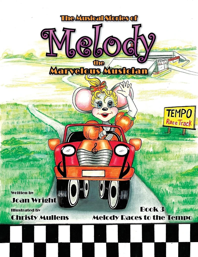 the Musical Stories of Melody Marvelous Musician: Book 3 Races to Tempo
