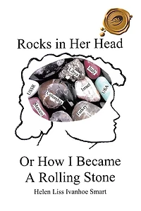Rocks in Her Head or How I Became a Rolling Stone
