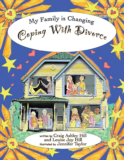 My Family is Changing: Coping with Divorce