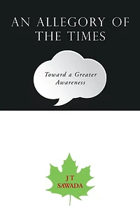 An Allegory of the Times: Toward a Greater Awareness