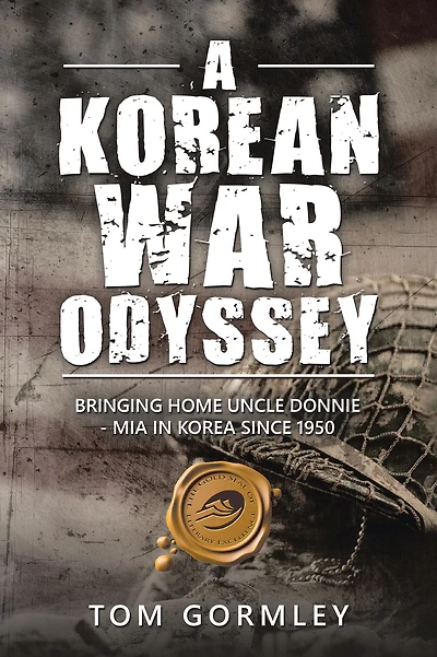 A Korean War Odyssey: Bringing Home Uncle Donnie - Mia Korea Since 1950