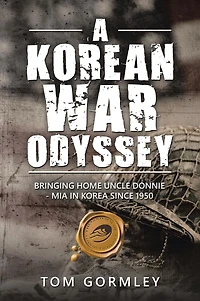 A Korean War Odyssey: Bringing Home Uncle Donnie - Mia Korea Since 1950