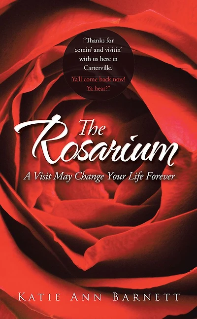 The Rosarium: A Visit May Change Your Life Forever
