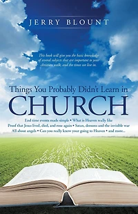 Things you Probably Didn't Learn Church: End time events made simple What is Heaven really like Proof that Jesus lived, died, and rose again Satan, demons the invisible war All about angels Can know your going to more.......