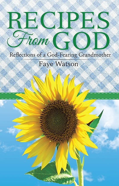 Recipes From God: Reflections of a God-Fearing Grandmother