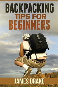 Backpacking Tips For Beginners
