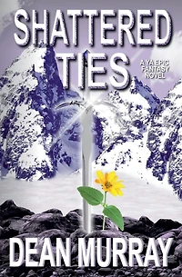 Shattered Ties (The Guadel Chronicles Volume 4)
