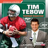 Tim Tebow: Football Superstar