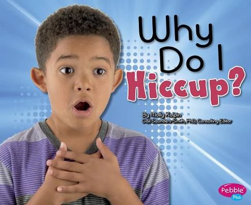 Why Do I Hiccup?