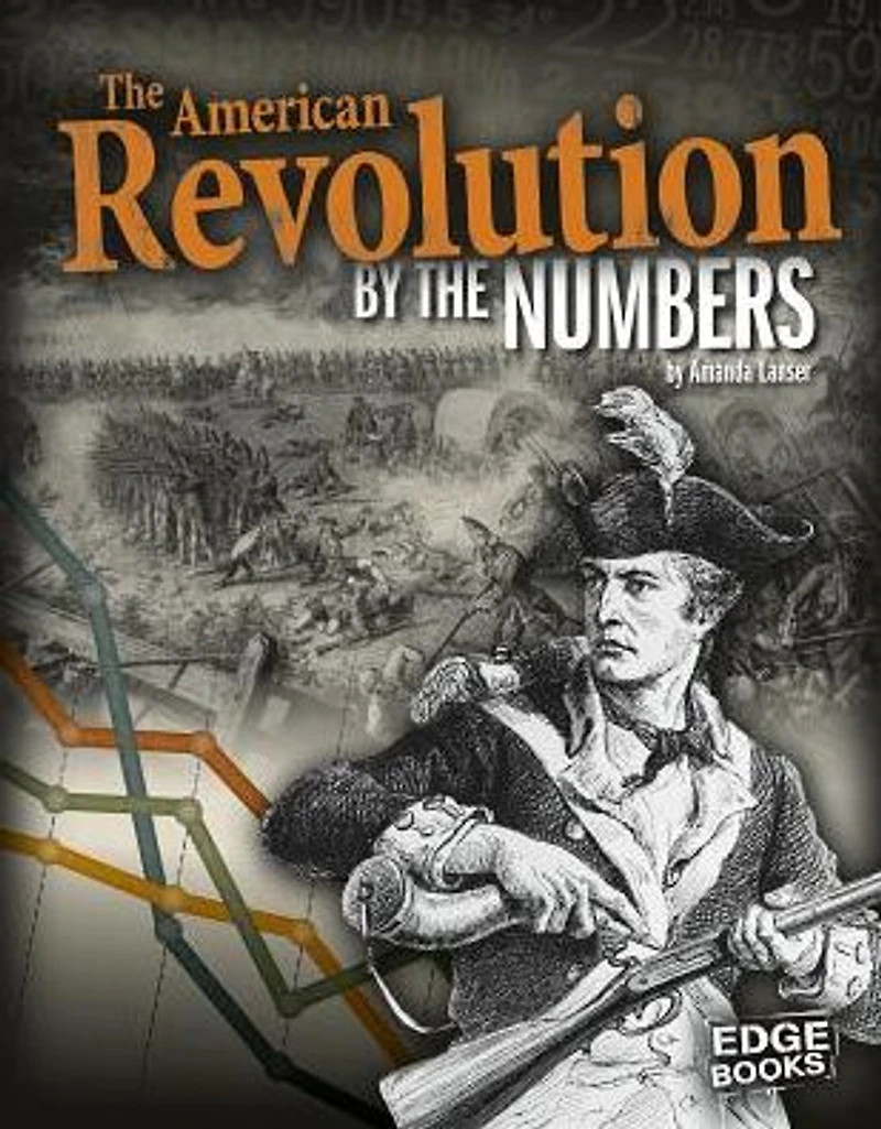 the American Revolution by Numbers