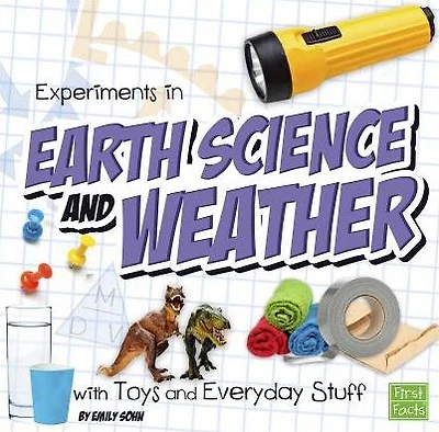 Experiments Earth Science and Weather with Toys Everyday Stuff