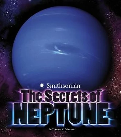 The Secrets of Neptune