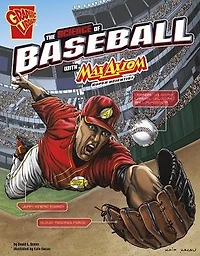 The Science of Baseball with Max Axiom, Super Scientist