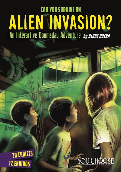 Can You Survive An Alien Invasion?: Interactive Doomsday Adventure