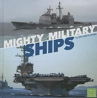 Mighty Military Ships