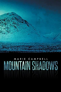 MOUNTAIN SHADOWS