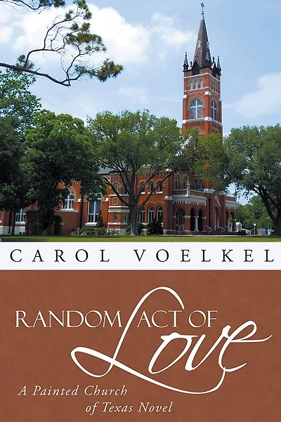 Random Act of Love: A Painted Church of Texas Novel