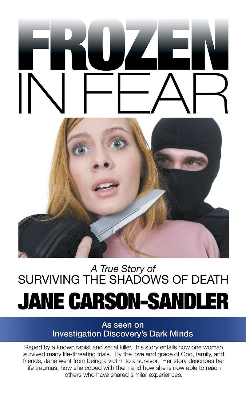 Frozen Fear: A True Story of Surviving the Shadows Death