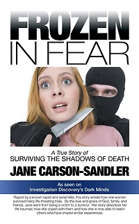 Frozen Fear: A True Story of Surviving the Shadows Death